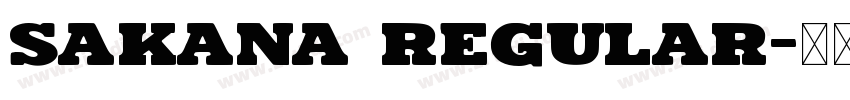 Sakana Regular字体转换